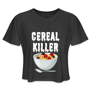 Women's Cropped T-Shirt "Cereal Killer" - deep heather