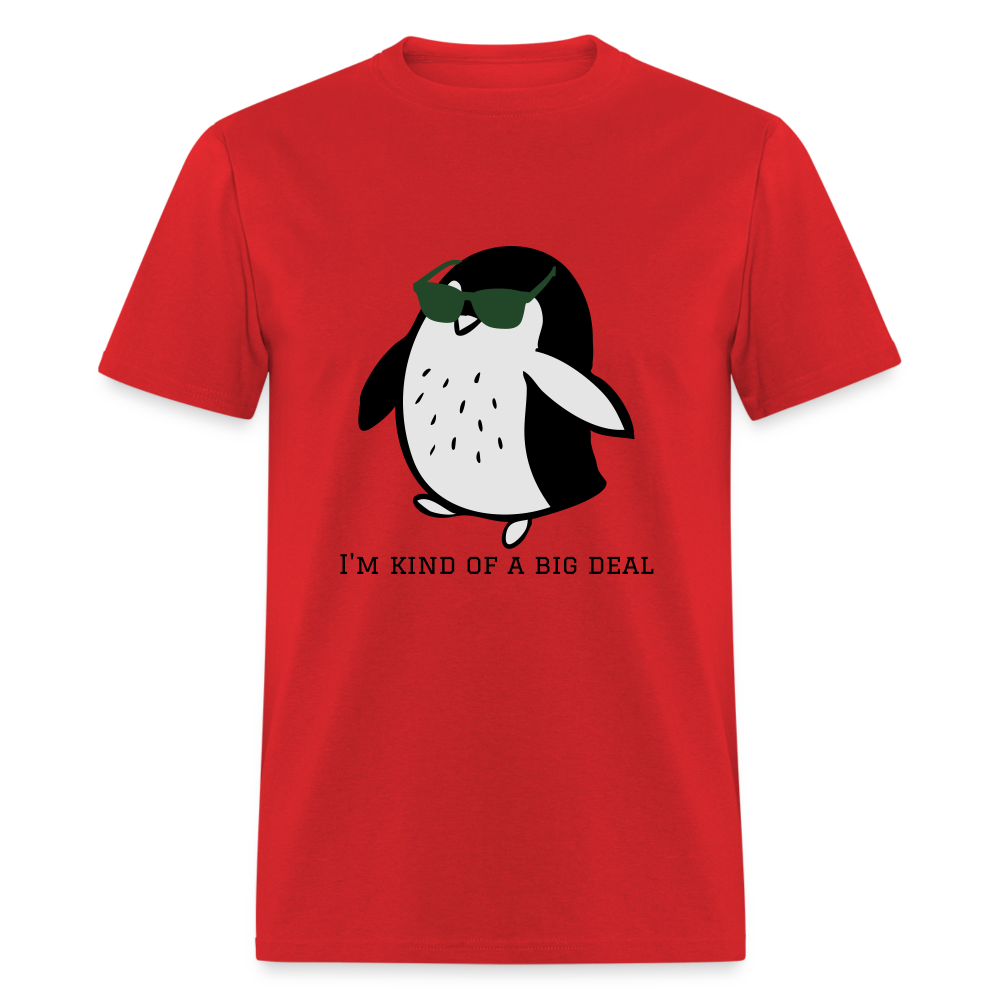 "I'm Kind of a Big Deal" - Unisex Classic T-Shirt - red