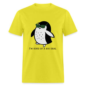 "I'm Kind of a Big Deal" - Unisex Classic T-Shirt - yellow