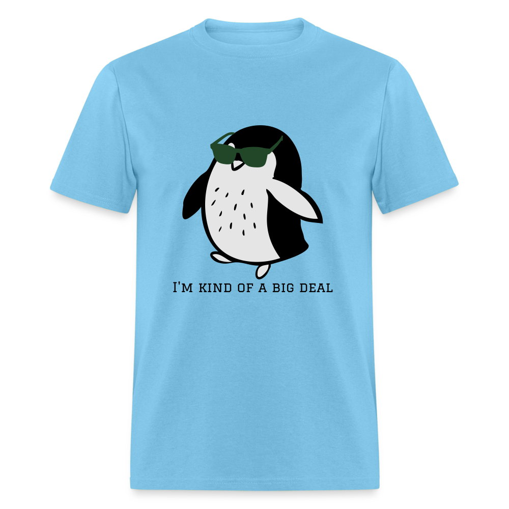 "I'm Kind of a Big Deal" - Unisex Classic T-Shirt - aquatic blue