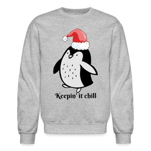 Crewneck Sweatshirt "Keepin' it chill" - heather gray