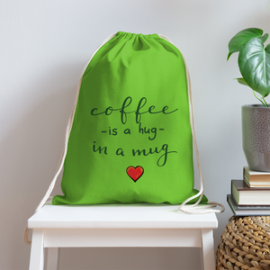 Cotton Drawstring Bag "Coffee is a hug in a Mug" - clover