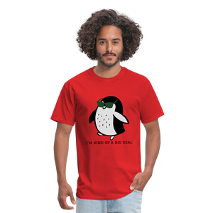 "I'm Kind of a Big Deal" - Unisex Classic T-Shirt - red