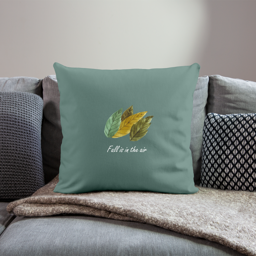 Throw Pillow Cover 18” x 18” "Fall is in the air" - cypress green