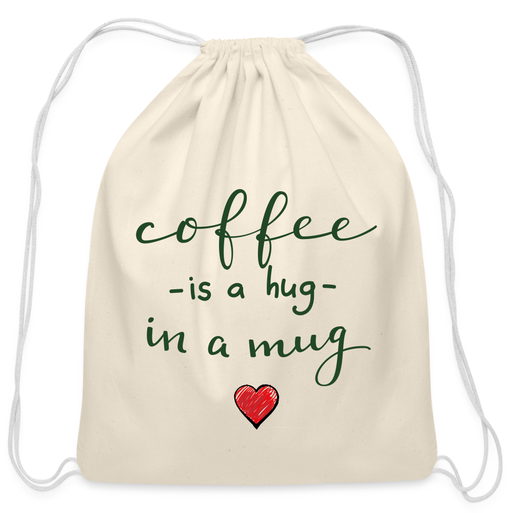 Cotton Drawstring Bag "Coffee is a hug in a Mug" - natural