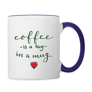 Contrast Coffee Mug "Coffee is a hug in a Mug" - white/cobalt blue