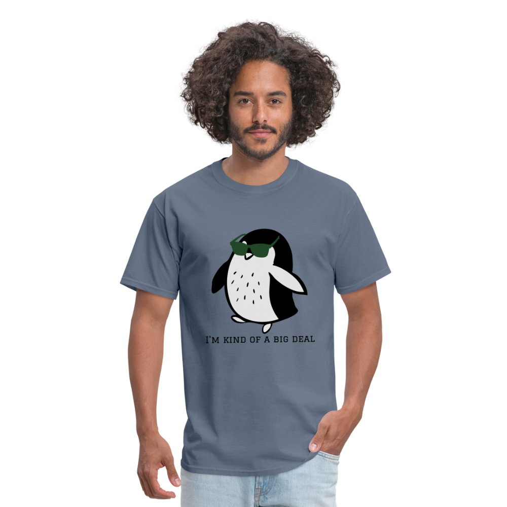 "I'm Kind of a Big Deal" - Unisex Classic T-Shirt - denim