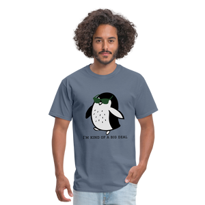 "I'm Kind of a Big Deal" - Unisex Classic T-Shirt - denim