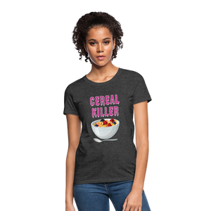 Women's T-Shirt "Cereal Killer" - heather black