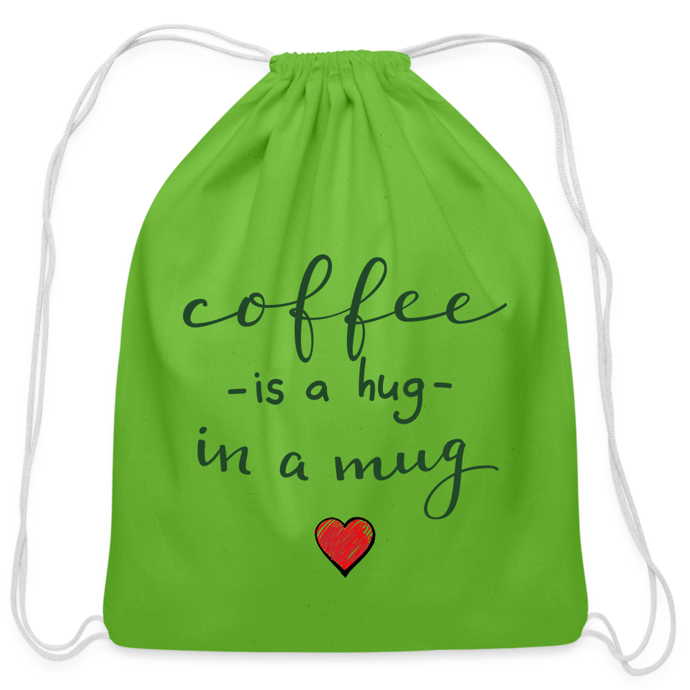 Cotton Drawstring Bag "Coffee is a hug in a Mug" - clover