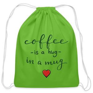 Cotton Drawstring Bag "Coffee is a hug in a Mug" - clover