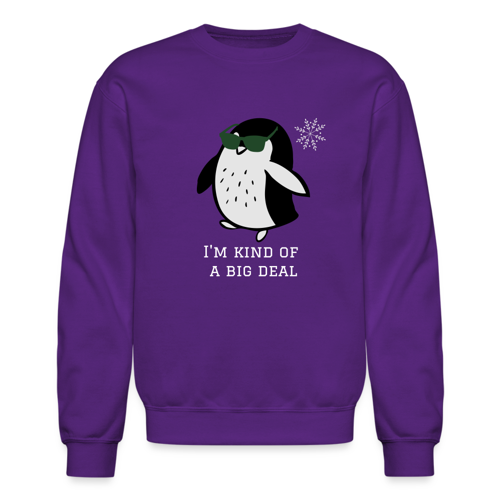 "I'm Kind of a Big Deal" - Crewneck Sweatshirt - purple