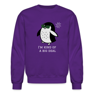 "I'm Kind of a Big Deal" - Crewneck Sweatshirt - purple