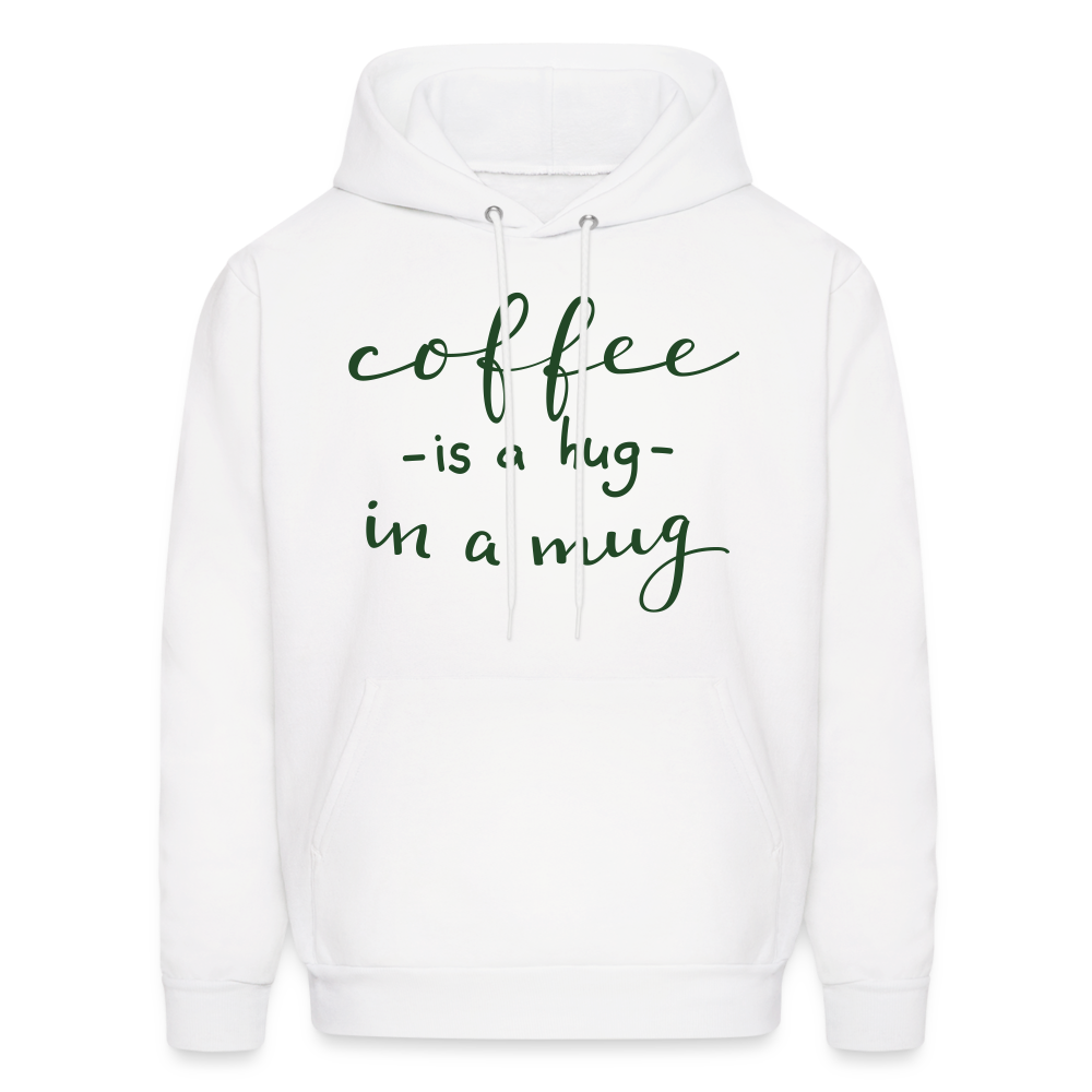 Men's Hoodie "Coffee is a hug in a Mug" - white