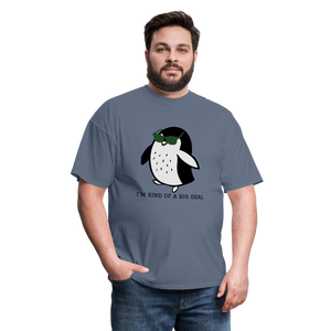 "I'm Kind of a Big Deal" - Unisex Classic T-Shirt - denim