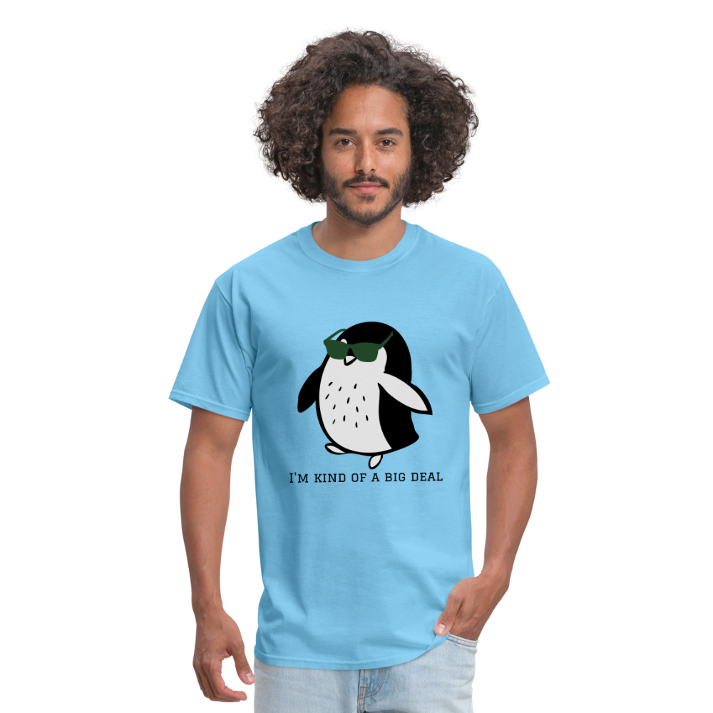 "I'm Kind of a Big Deal" - Unisex Classic T-Shirt - aquatic blue
