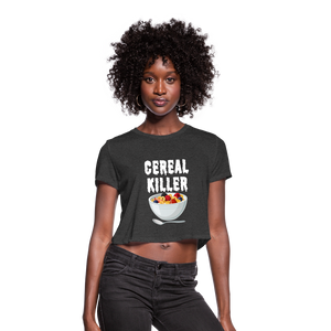 Women's Cropped T-Shirt "Cereal Killer" - deep heather