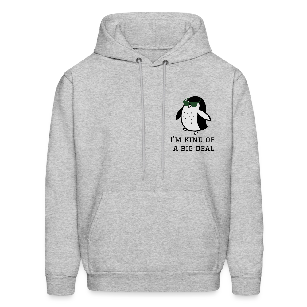 "I'm Kind of a Big Deal" - Men's Hoodie - heather gray