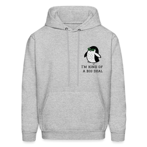 "I'm Kind of a Big Deal" - Men's Hoodie - heather gray