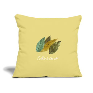 Throw Pillow Cover 18” x 18” "Fall is in the air" - washed yellow