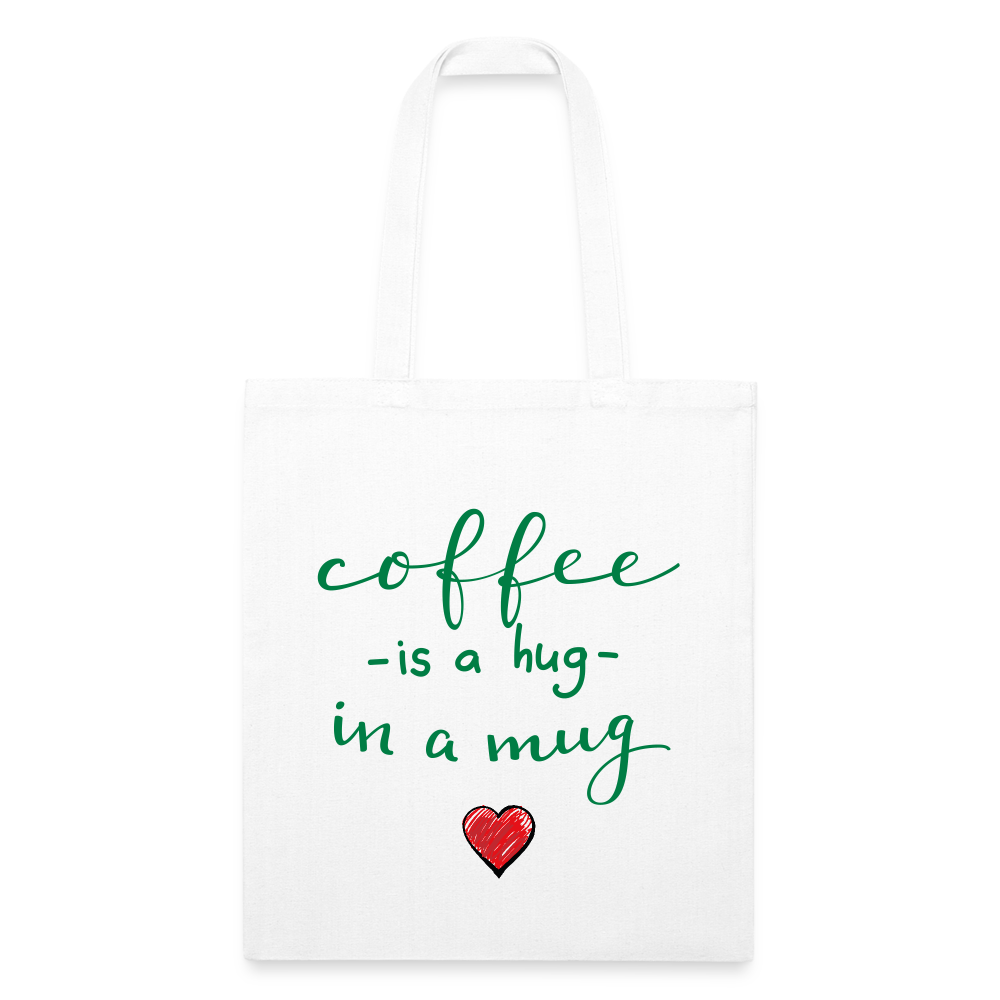 Recycled Tote Bag "Coffee is a hug in a Mug" - white