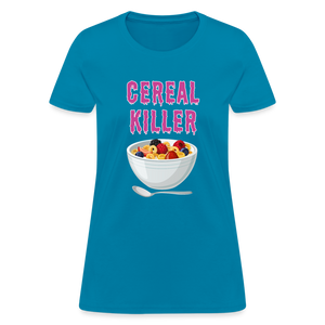 Women's T-Shirt "Cereal Killer" - turquoise