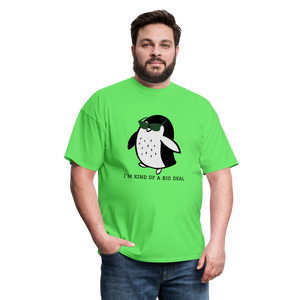 "I'm Kind of a Big Deal" - Unisex Classic T-Shirt - kiwi