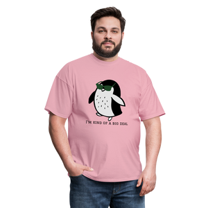 "I'm Kind of a Big Deal" - Unisex Classic T-Shirt - pink