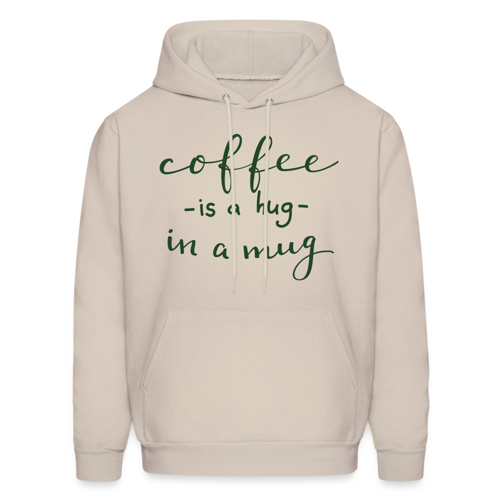 Men's Hoodie "Coffee is a hug in a Mug" - Sand