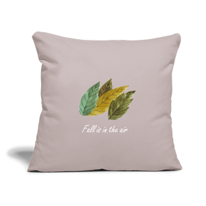 Throw Pillow Cover 18” x 18” "Fall is in the air" - light taupe