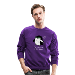 "I'm Kind of a Big Deal" - Crewneck Sweatshirt - purple