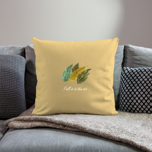 Throw Pillow Cover 18” x 18” "Fall is in the air" - washed yellow