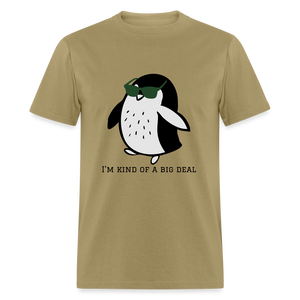 "I'm Kind of a Big Deal" - Unisex Classic T-Shirt - khaki