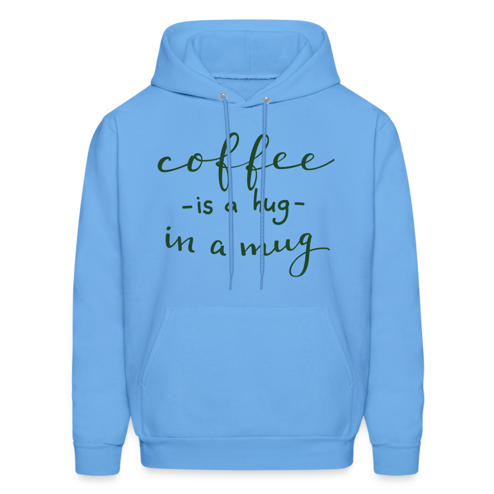 Men's Hoodie "Coffee is a hug in a Mug" - carolina blue