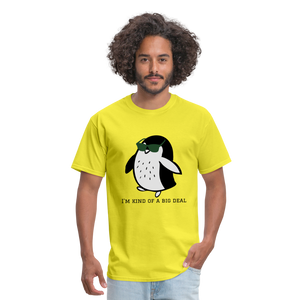 "I'm Kind of a Big Deal" - Unisex Classic T-Shirt - yellow