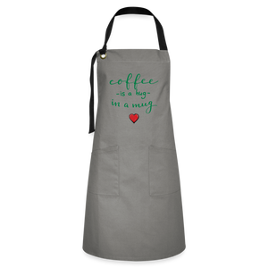 Artisan Apron "Coffee is a hug in a mug" - gray/black