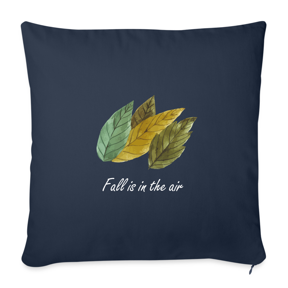 Throw Pillow Cover 18” x 18” "Fall is in the air" - navy