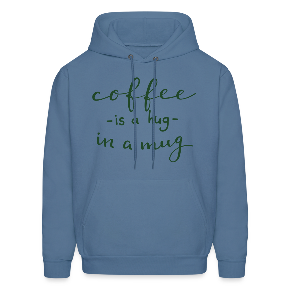 Men's Hoodie "Coffee is a hug in a Mug" - denim blue