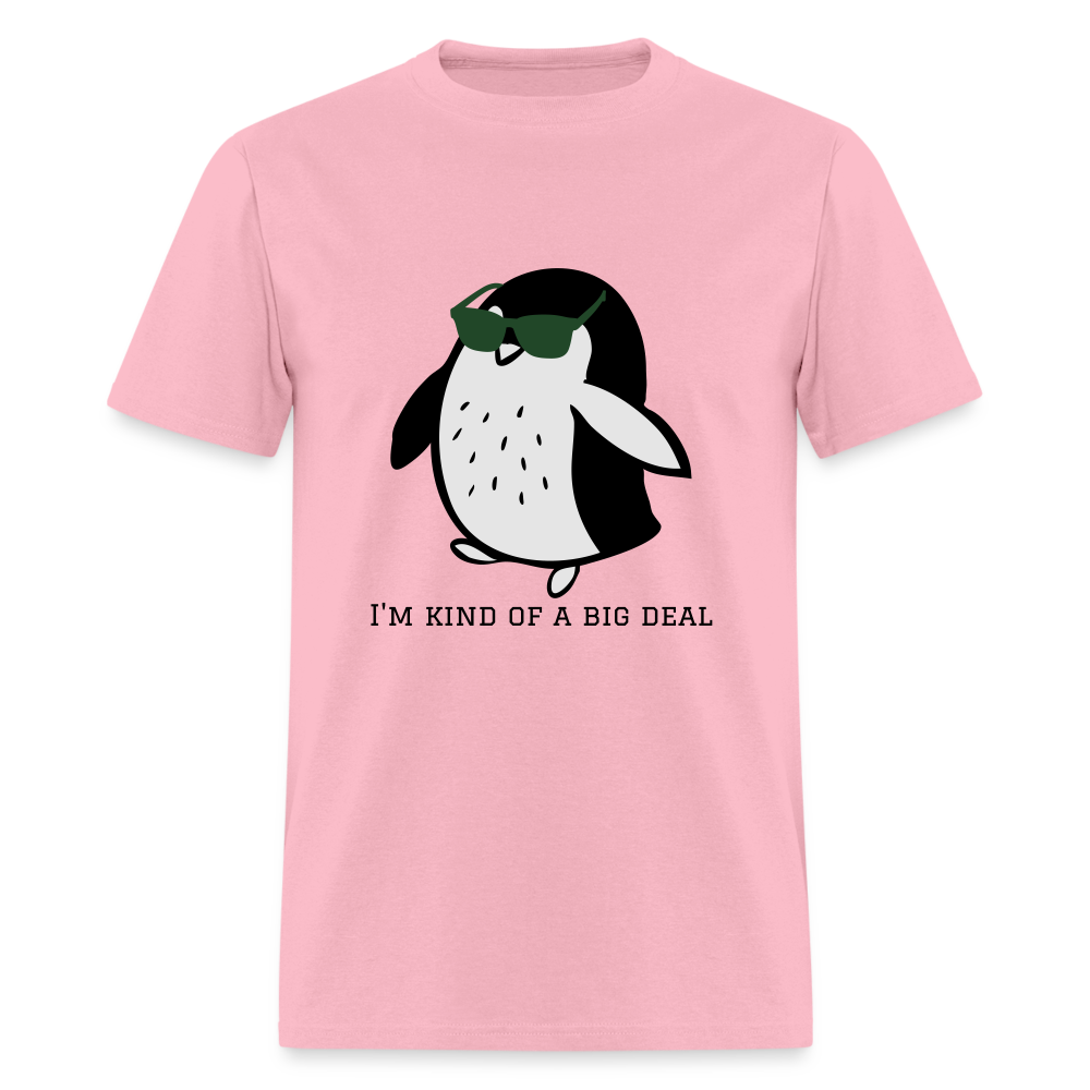"I'm Kind of a Big Deal" - Unisex Classic T-Shirt - pink