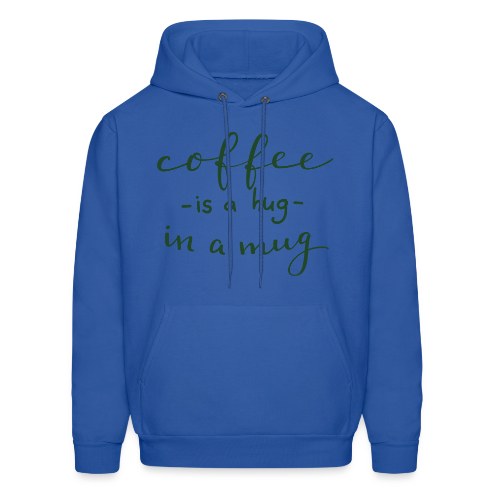 Men's Hoodie "Coffee is a hug in a Mug" - royal blue