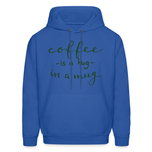 Men's Hoodie "Coffee is a hug in a Mug" - royal blue