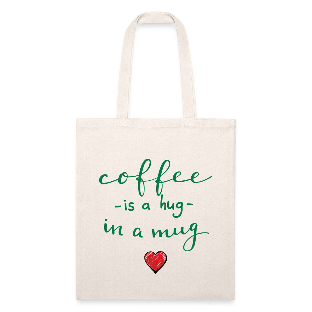 Recycled Tote Bag "Coffee is a hug in a Mug" - natural