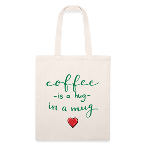 Recycled Tote Bag "Coffee is a hug in a Mug" - natural