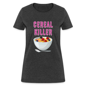 Women's T-Shirt "Cereal Killer" - heather black