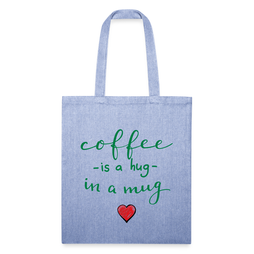 Recycled Tote Bag "Coffee is a hug in a Mug" - light Denim