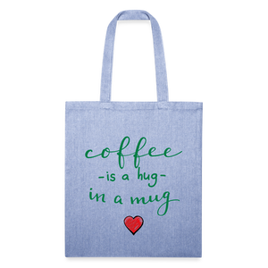 Recycled Tote Bag "Coffee is a hug in a Mug" - light Denim