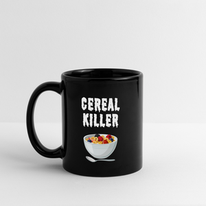 Full Black Color Mug "Cereal Killer" - black